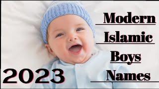 Modern islamic Baby Boys Names with Meaning|#cutebaby #islamicnames #muslimbabynames#muslimbabyboys