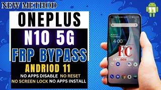 New Method oneplus N10 5G Frp bypass | No apps disable | No pattren work | oneplus N10 Frp