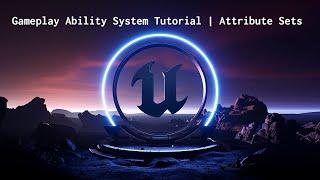 [UE5] Episode 02 - Attribute Sets | Gameplay Ability System Basics