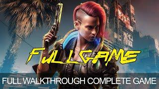 Cyberpunk 2077  Full Game Walkthrough Gameplay LongPlay Complete Game Ending PC