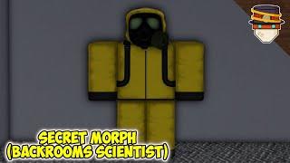 How to get the SECRET MORPH in Backrooms Morphs [BACKROOMS SCIENTIST] | Roblox