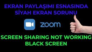 Zoom Siyah Ekran Sorunu Çözümü - How To Fix Zoom Screen Sharing Not Working BLACK SCREEN Problem