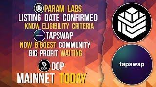 PARAM LABS LISTING | TAPSWAP BIG PROFIT | DOP MAINNET TODAY #param #tapswap #memefi
