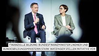 Finanzielle Bildung: Bundesfinanzminister & Bundesbildungsministerin stellen Initiative vor