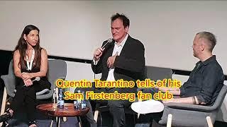 Quentin Tarantino tells of his Sam Firstenberg "Fan Club"