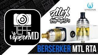 BERSERKER MTL RTA l by Vandy Vape & Alex VapersMD l English Review