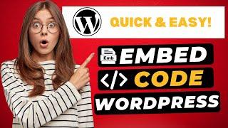 How To Embed Code In WordPress 2024  - (FAST & Easy!)
