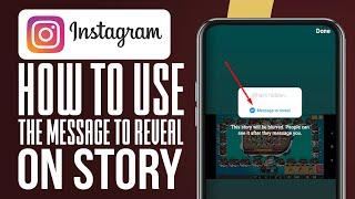 How To Use The Message To Reveal On Instagram Story (Latest Feature Update!)