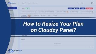 How to Resize Your Plan on Cloudzy Panel?