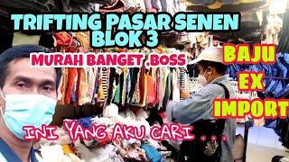 TRIFTING Baju Bekas Branded Pasar Senen Blok 3#Baju Bekas Import@Teguh Gauls Channel