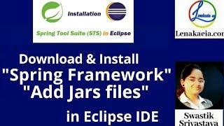 Spring Framework and Jar Files Downloads,Install and attach with EclipseIDE