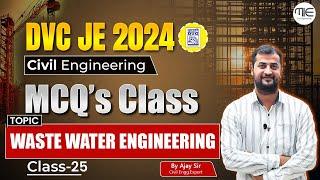 DVC JE CIVIL 2024 | Waste Water Engineering | MCQ Class 24 by Himanshu Sir.