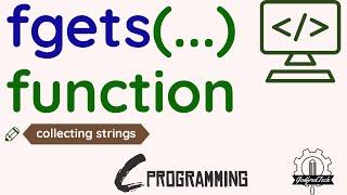 Use fgets function to collect Strings | C Programming