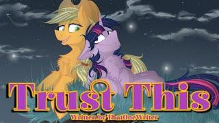 Pony Tales [MLP Fanfic Reading] 'Trust This' by ThatOneWriter (Romance - Twijack)