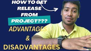 How To Get Release From Project Advantage & Disadvantages  #software