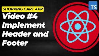 Shopping Cart - Implementing Header & Footer with React-Bootstrap (13 Minutes)