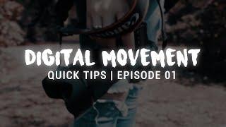 Digital Camera Movement - Quick Tips Episode #1