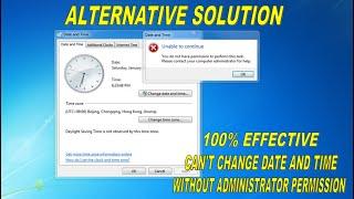 "CAN'T CHANGE DATE AND TIME WITHOUT ADMINISTRATOR PERMISSION" ALTERNATIVE SOLUTION