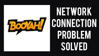 How To Solve Booyah! App Network Connection(No Internet) Problem|| Rsha26 Solutions