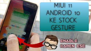 HOW TO GET ANDROID 10 GESTURES IN MIUI 11 | MIUI 12 GESTURES IN MIUI 11