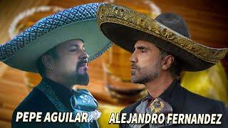 ALEJANDRO FERNANDEZ Y PEPE AGUILAR- LA MEJOR COMBINACIÓN- LAS 30 MEJORES RANCHERAS