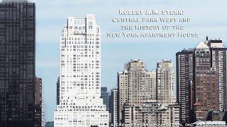 Robert A.M. Stern: 15 Central Park West and the History of the New York Apartment House - Trailer