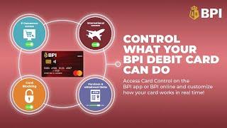 Control What Your BPI Debit Card Can Do | 2024​