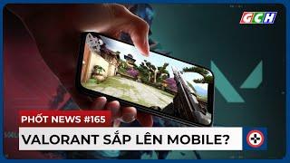 Bản Tin BÓC PHỐT #165 | Valorant Sắp Lên MOBILE & Summer Game Fest Có Gì Hay? | GCH News