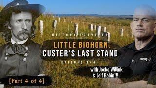 Little Bighorn: Custer's Last Stand w/ Jocko & Leif | History Traveler 344