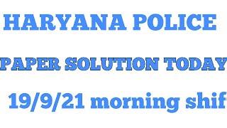 ANSWER KEY HARYANA POLICE TODAY 19/9/21 MORNING SHIFT