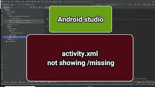 Missing Layout folder activity_main.xml in Android Studio Fix