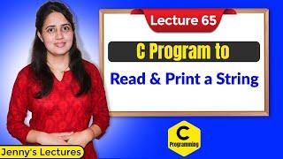 C_65 C Program to Read and Print a String | C Programming Tutorials