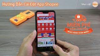 Hướng dẫn cài đặt App Shopee để mua hàng online Freeship "Miễn phí vận chuyển"