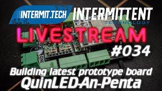 Intermit.Tech #034 - Soldering the newest QuinLED-An-Penta Prototype Board!