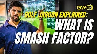 What is Smash Factor in Golf?