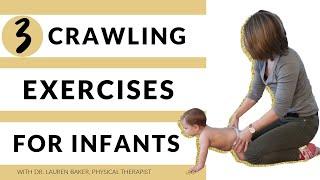 3 Crawling Exercises For Infants | Exercises To Get Baby Crawling