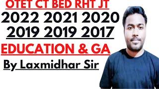 Education & GA All Previous Year Questions For BEd CT OTET HIGH SCHOOL TEACHER 2023 I Laxmidhar Sir