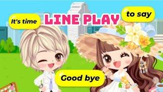 2024 IS THE END OF LINE PLAY. IT'S TIME TO SAY GOOD BYE LINEPLAY 