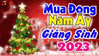 Tổng Hợp Nhạc Giáng Sinh 2023 |  Mùa Đông Năm Ấy - Lời Con Xin Chúa | Nhạc Noel Ngày Xưa Vang Bóng