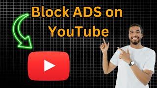 How to block ADs on YouTube (2024 works)