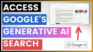 How To Get Access The New Generative AI Google Search?