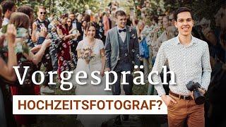 Vorgespräch Hochzeitsfotograf: 10 Tipps & Fragen