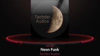 Techder Audios - Neon Funk "no copyright"