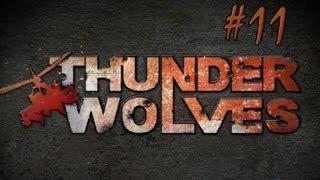 Thunder Wolves - Walkthrough - Part 11 - Takedown (PC/X360/PS3) [HD]