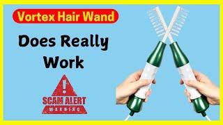 Vortex Hair Wand Reviews Consumer Reports: Before Buy Check Vortex Hair Wand Is Scam Or Legit? |