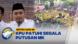 Kawal Janji KPU Patuhi Putusan Mahkamah Konstitusi - [Metro Hari Ini]