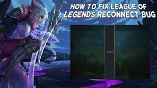 How To Fix League Of Legends Reconnect Bug (UPDATED) | Tutorial (2024)
