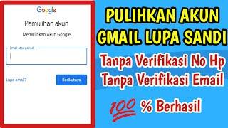 Pemulihan Akun Google / Gmail || TANPA VERIFIKASI NO HP DAN TANPA EMAIL PEMULIHAN