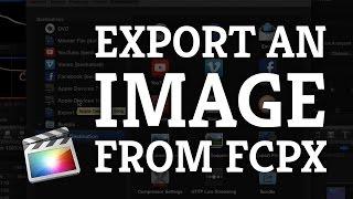 Final Cut Pro X Tutorial : Export an Image as a JPEG or PNG