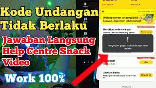 kode undangan snack video tidak berlaku atau tidak bisa memasukan kode undangan snack video